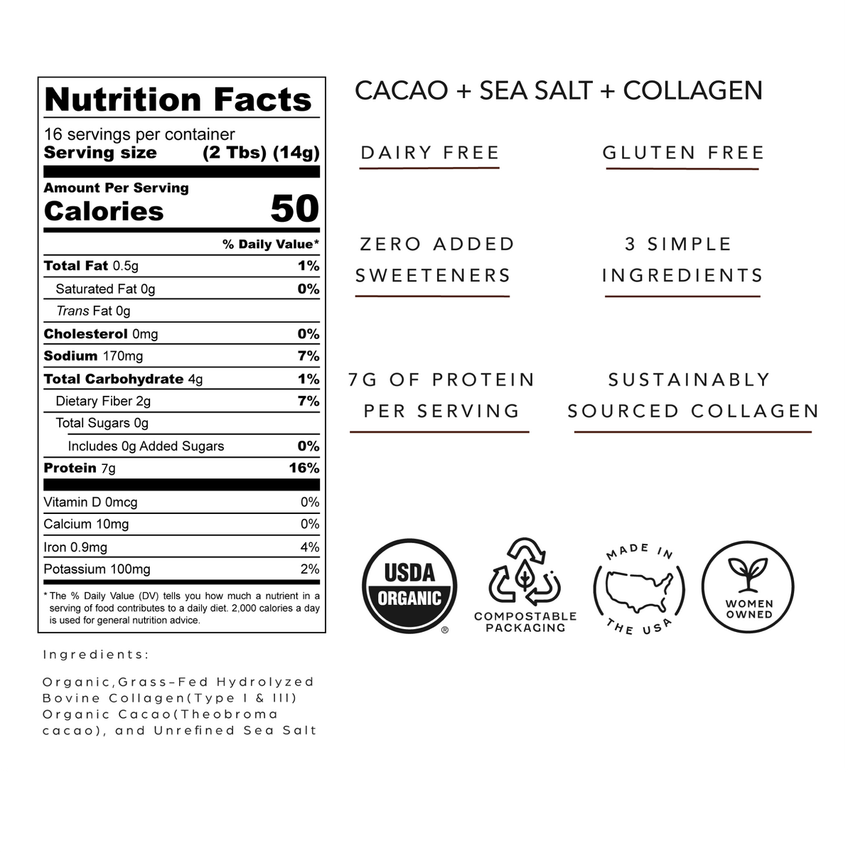 Organic Cacao + Sea Salt + Collagen
